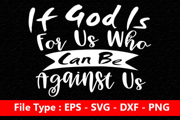 Christian Jesus Svg Design, if God is for Us and Crafts