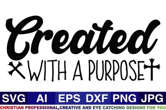 Created with a Purpose Christian Svg Des and Crafts