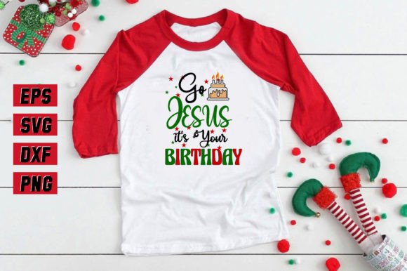 Go Jesus It s Your Birthday Design for Crafts Marketing
