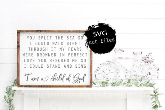 I Am a Child of God Svg, Crafts