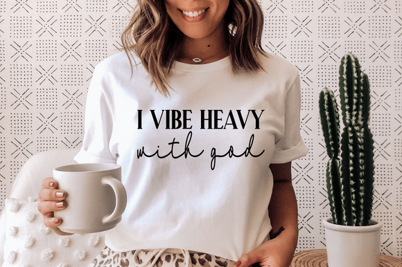 I Vibe Heavy with God SVG, Christian