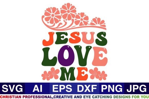 Jesus Love Me Christian Svg Design for Crafts
