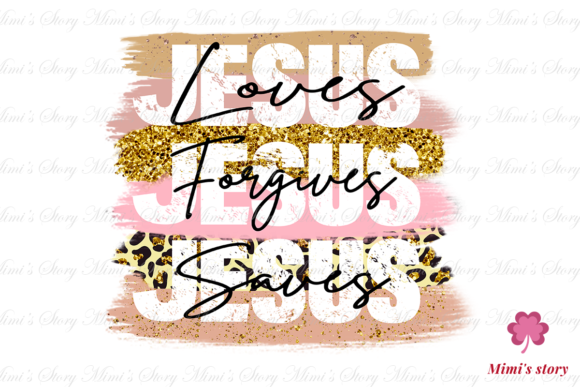 Jesus Loves Jesus Forgives Jesus Saves: A Crafts Asset for Publishers