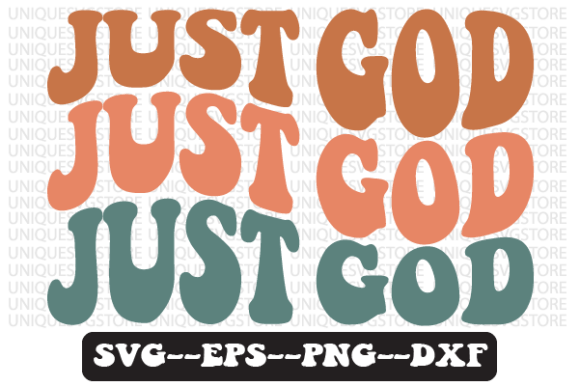Just God Christian Retro Wavy SVG for Crafts