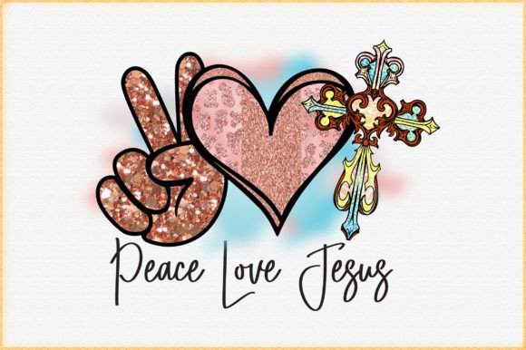 Peace Love Jesus Sublimation for Crafts