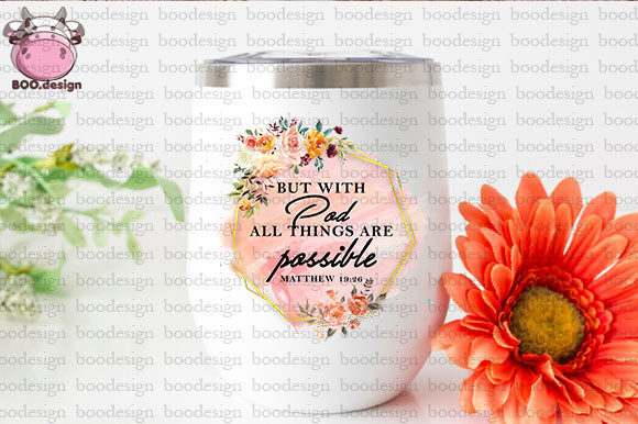 Pod Possible Christian Quote Sublimation for Crafts