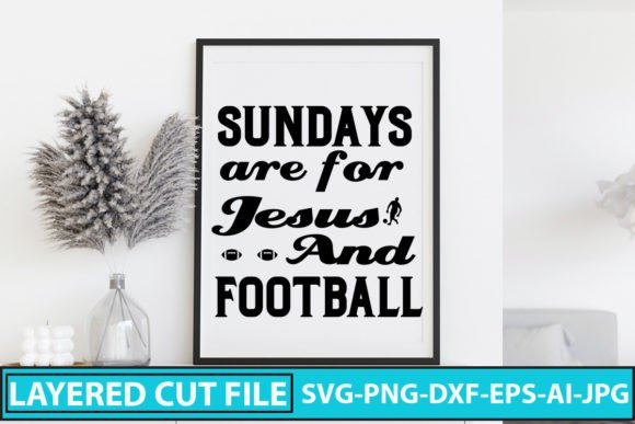 Sundays Are for Jesus and Football SVG C Crafts